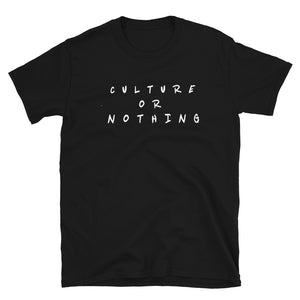 Culture Or Nothing Short-Sleeve T-Shirt