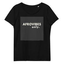 Load image into Gallery viewer, AfroVibes Only Women&#39;s Fitted Short Sleeve T-shirt